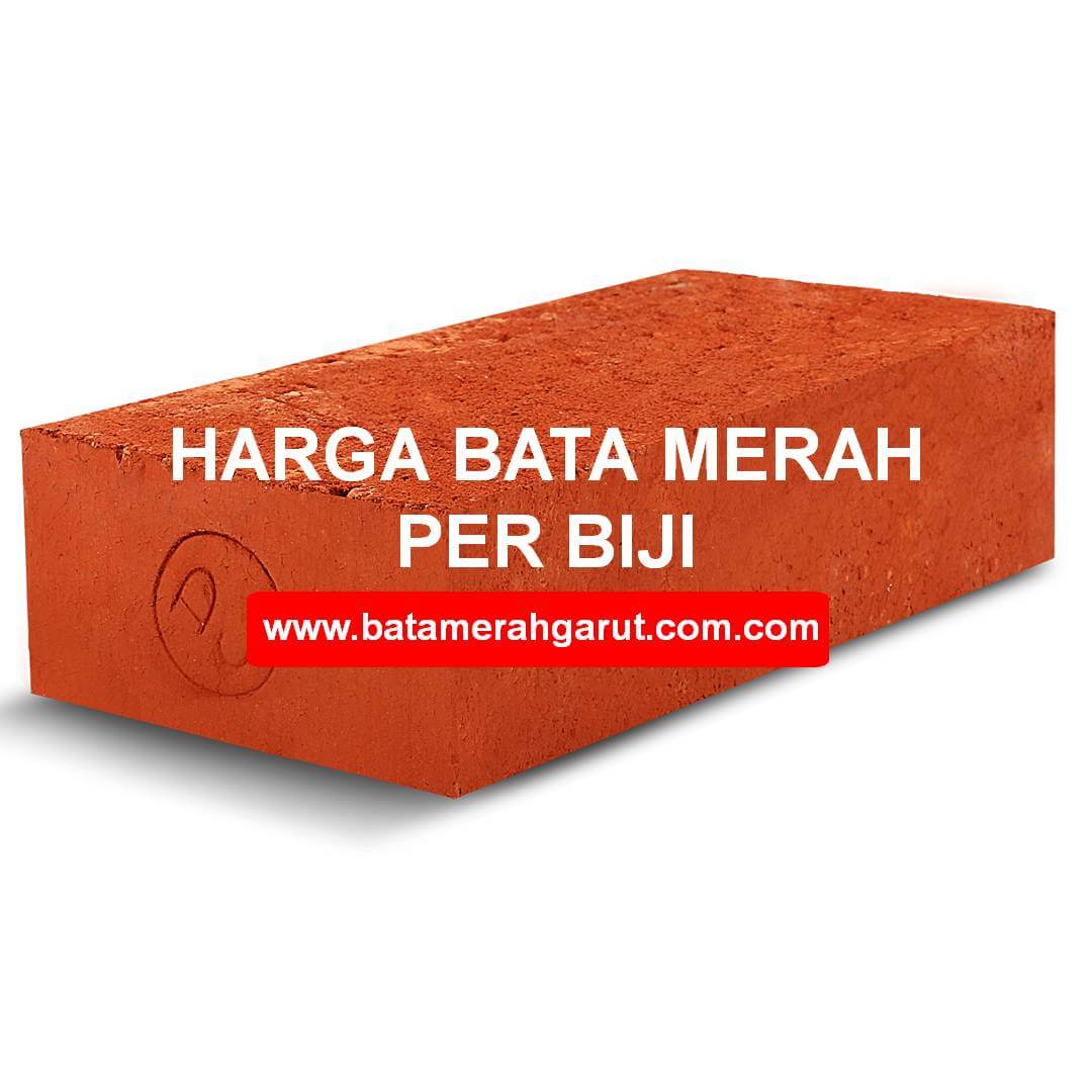 Harga Bata Merah Per Biji, 1000 Biji, 1 Truk, Meter Kubik